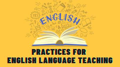 Practices for English Language Teaching